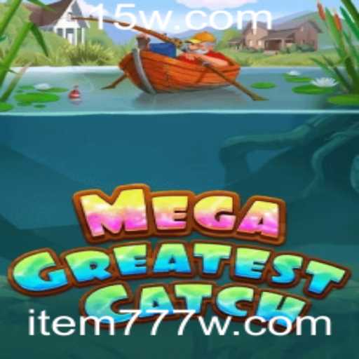 Explorando o Mundo de MegaGreatestCatch e o Misterioso Item 777